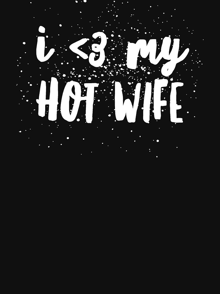 I love my hot wife by alexmichel91