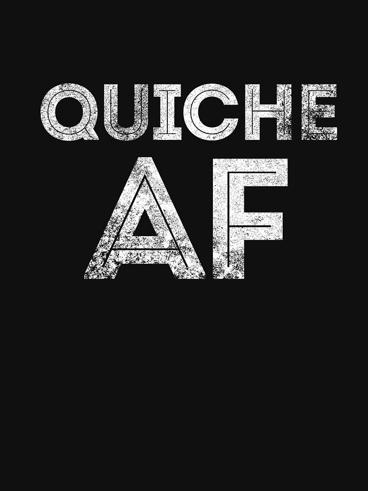 Quiche AF by Jockeybox