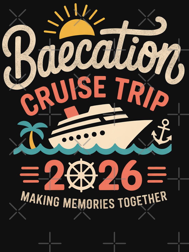 Baecation Cruise 2026 Making Memories by FreshVibe Prints