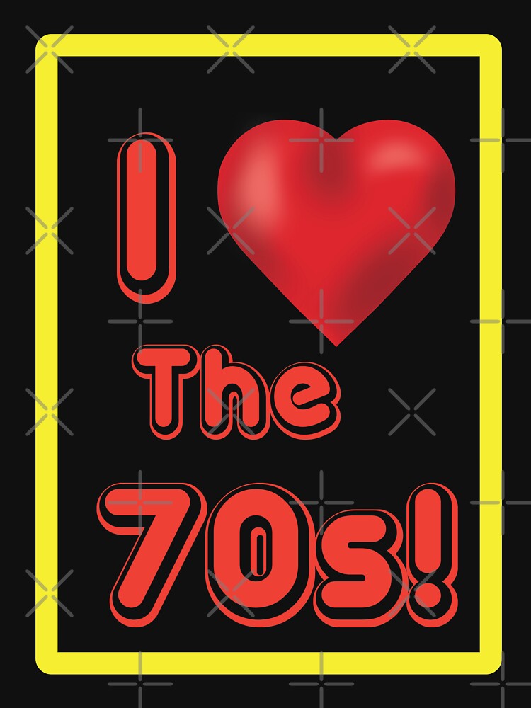 I Love The 70's by Mill8ion