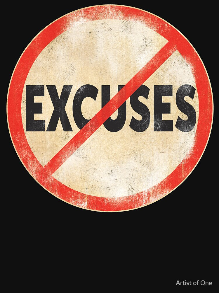 No Excuses by Artist of One