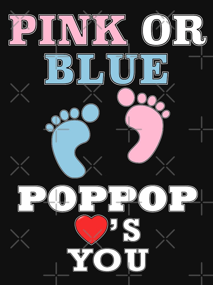 Pink Or Blue PopPop Loves You Baby Shower Heart Gender Reveal Party Mens Womens T Shirt You Baby Shower Gender Reveal Party Mens Womens T Shirt Funny Cute Gift by arcadetoystore