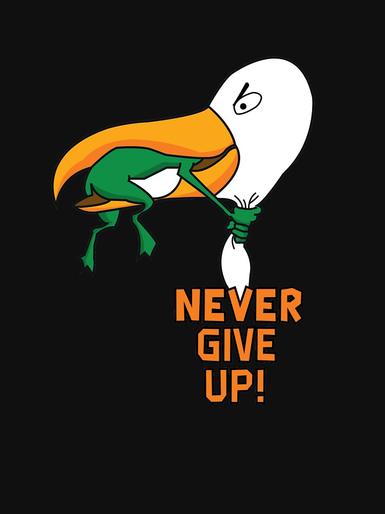 never give up by tomyTheBull