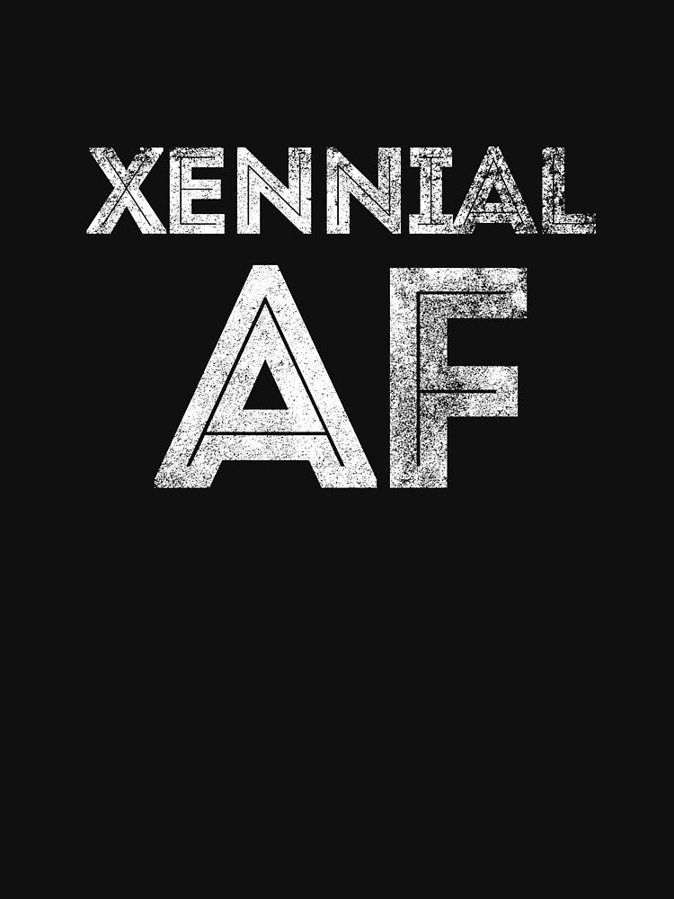 Xennial AF by Jockeybox
