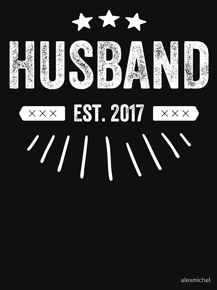 Husband Est 2017 - funny husband by Captain Mood