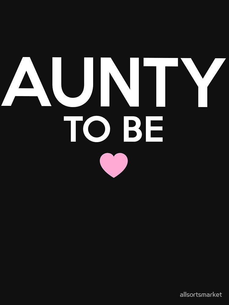 Aunty To Be Cute Printed T-Shirt for Baby Showers by allsortsmarket