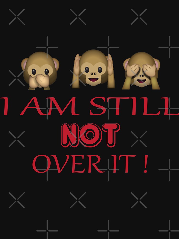 Still Not Over It by Mill8ion
