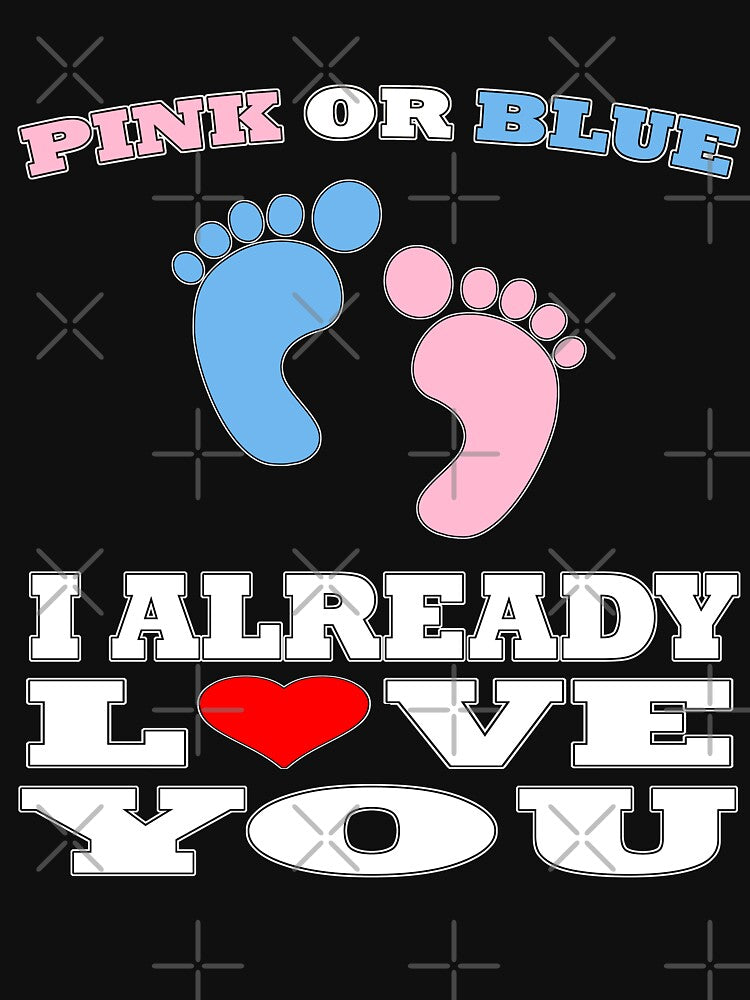 Pink Or Blue I Already Love You Gender Reveal Baby Shower Heart Heart Gender Reveal Party Mens Womens T Shirt You Baby Shower Gender Reveal Party Mens Womens T Shirt Funny Cute Gift by arcadetoystore