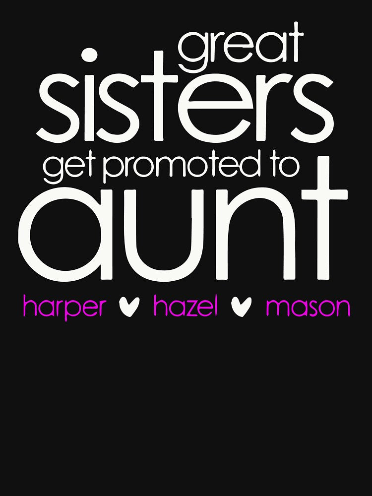 Great Sisters Get Promoted To Aunt by beatdesigns