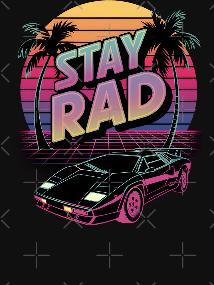 Stay Rad – 80s Retro Synthwave Neon Sunset & Sports Car by EpochFusion