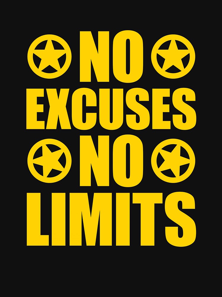 No Excuses No Limits by thatsjustsuper