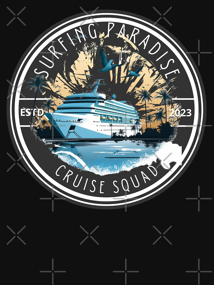 CRUISESHIP SURFING PARADISE CRUISE SQUAD 2023 by PomskysRus