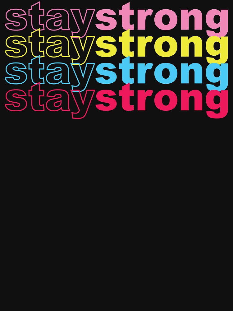 Stay Strong by srissdesigns