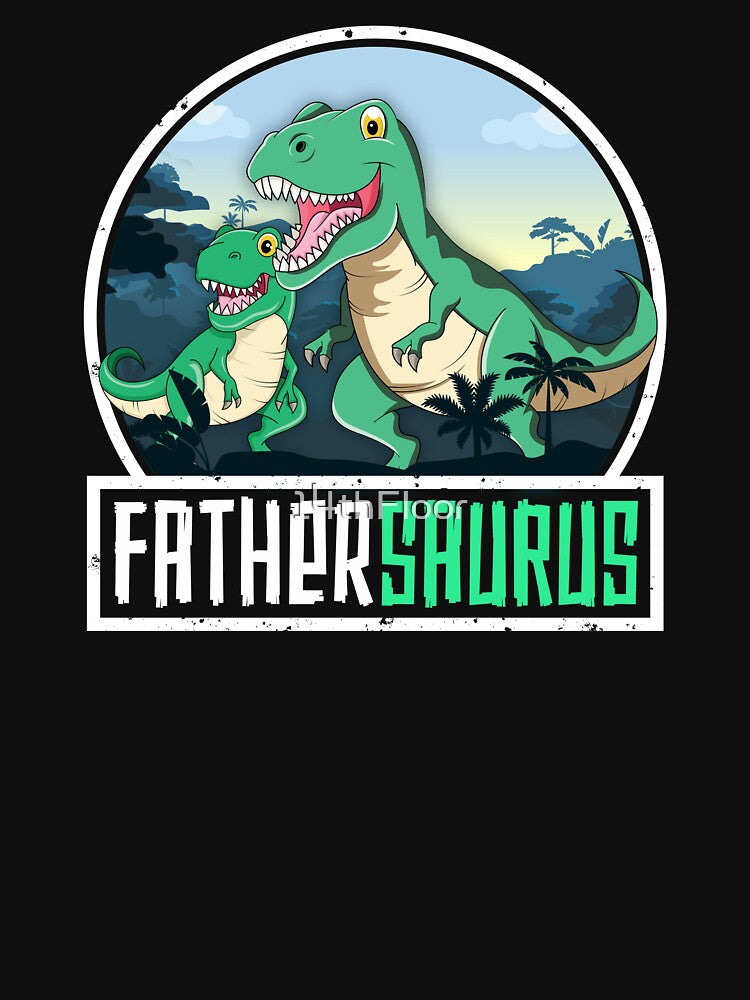 Fathersaurus T-Rex Dinosaur Saurus Father Dad Matching by 14thFloor