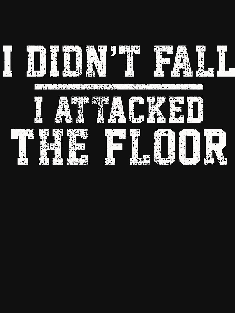 I do not fall saying by 4tomic