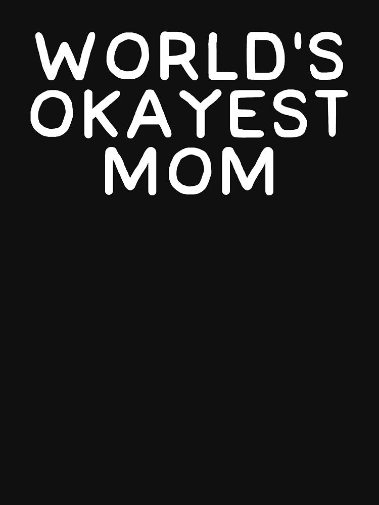 World's okayest mom by alexmichel91