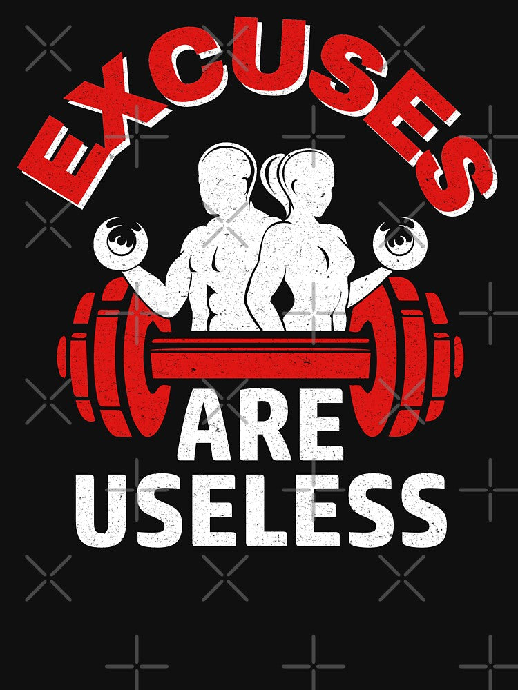 Excuses Are Useless by GuwdTCo