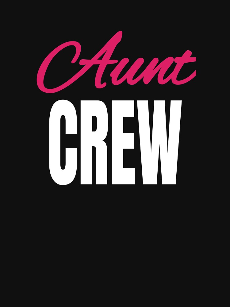 Aunt Crew Gifts from Nieces Nephews for Aunts by RozWatts