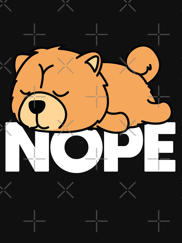 Chow Chow Dog Nope by kudostees