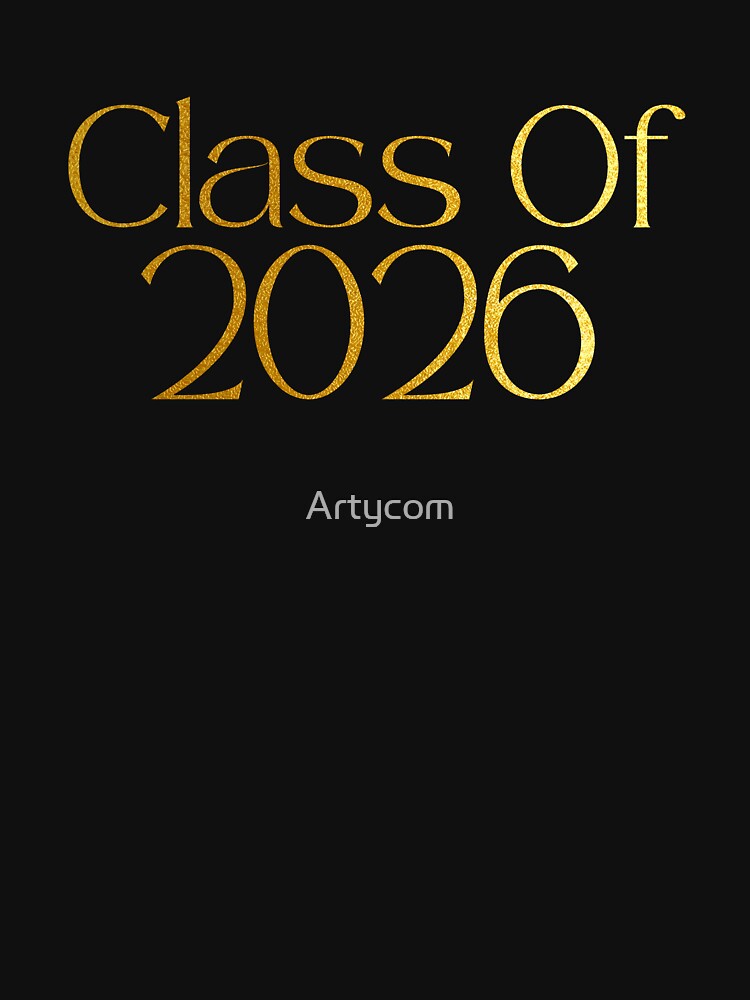Class of 2026 Senior Grad Graduation 2026 Gold Look Typography on Black by Artycom