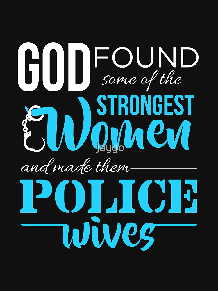God Found The Strongest  Women And Made Them Police Wives by jaygo