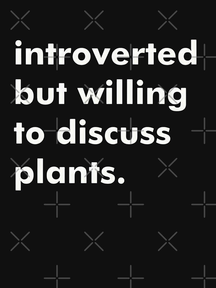 introverted but willing to discuss plants. by FirnandArt