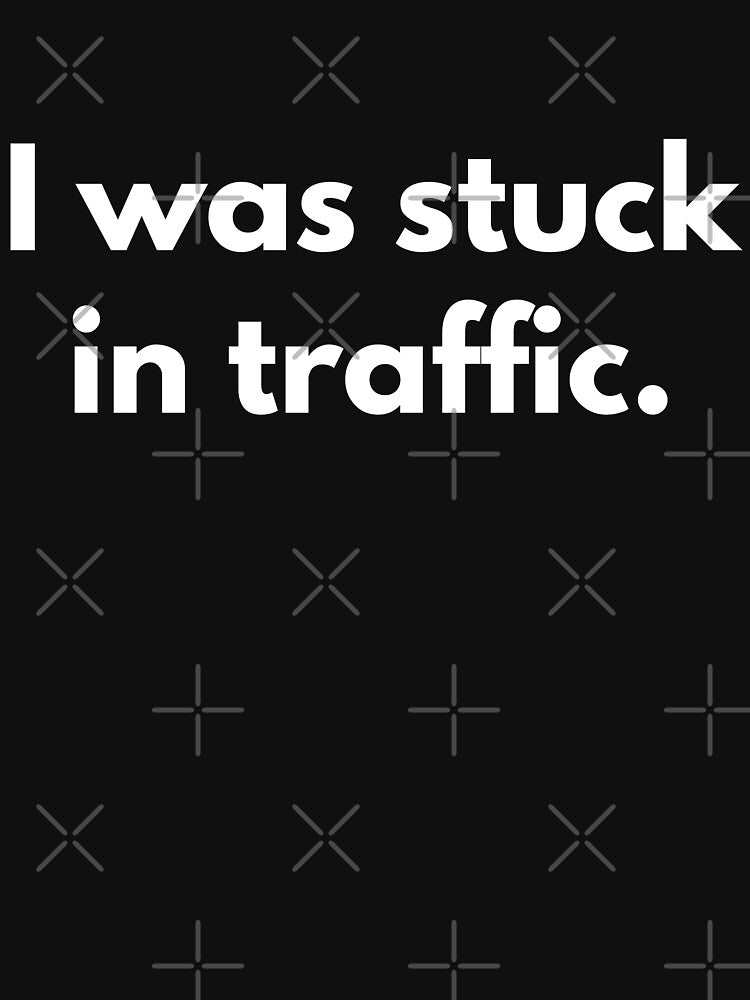 I was stuck in traffic. white lie party by ZakDzGeek