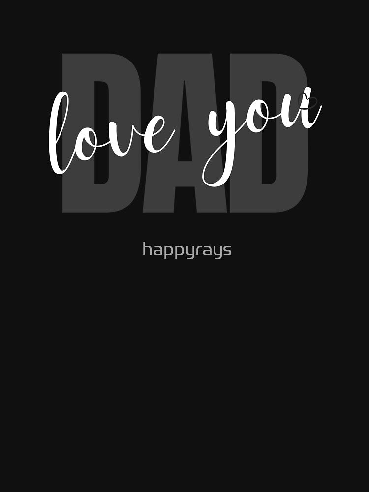 Dad love you in black by happyrays