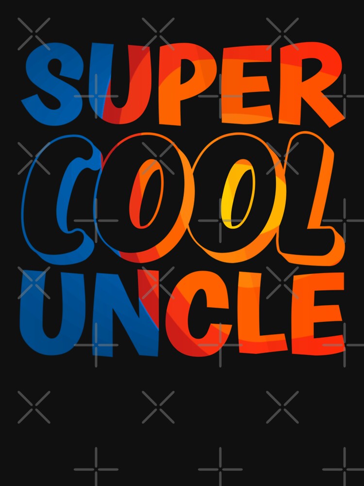 Super Cool Uncle by Metabax