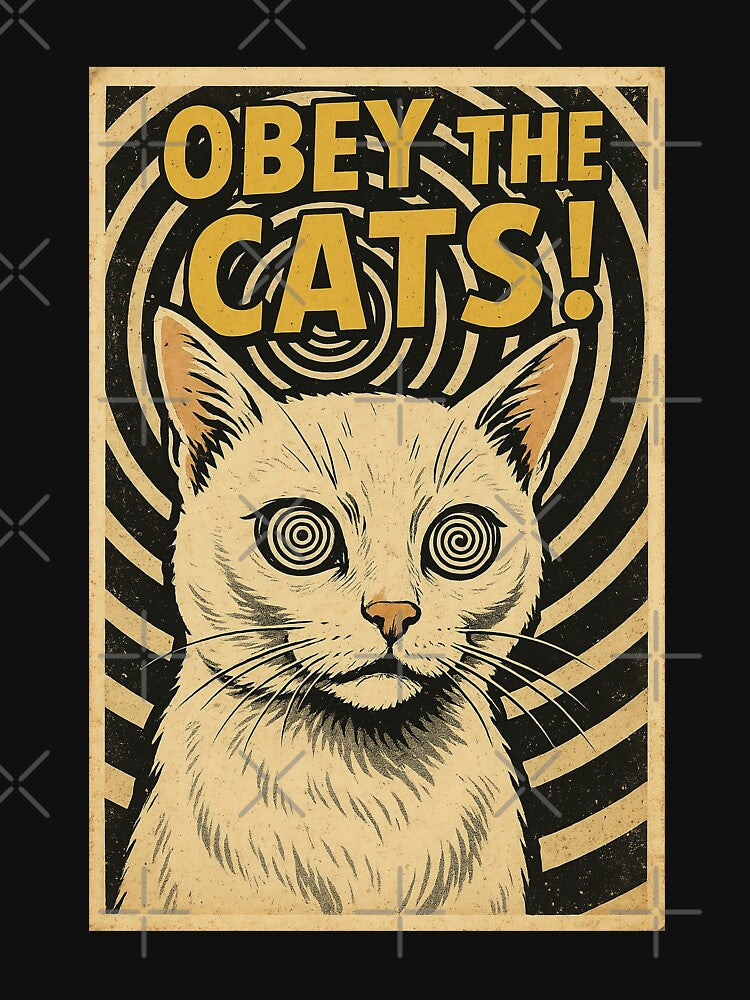Obey the Cats – Vintage Hypnosis Cat Art by The Devil's Bargain