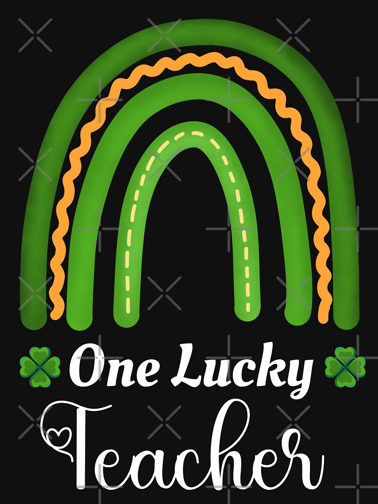 One Lucky Teacher St Patricks Day -  Funny And Cute Idea St Patrick's Day For Lucy Teacher by Diferenty Shop  ⭐⭐⭐⭐⭐