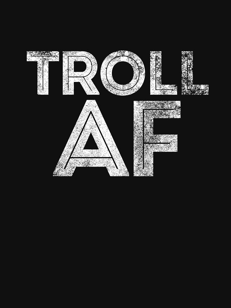 Troll AF by Jockeybox