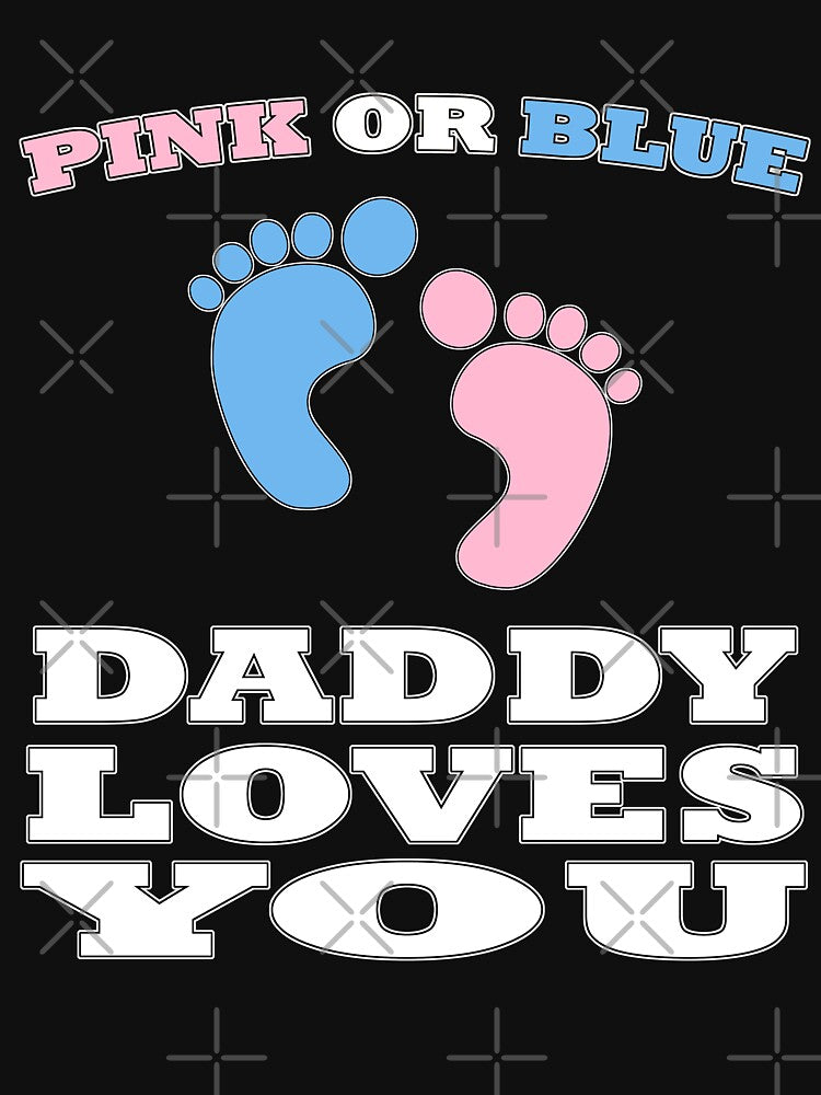 Pink Or Blue Daddy Loves You Baby Shower Gender Reveal Cute Heart Gender Reveal Party Mens Womens T Shirt You Baby Shower Gender Reveal Party Mens Womens T Shirt Funny Cute Gift by arcadetoystore