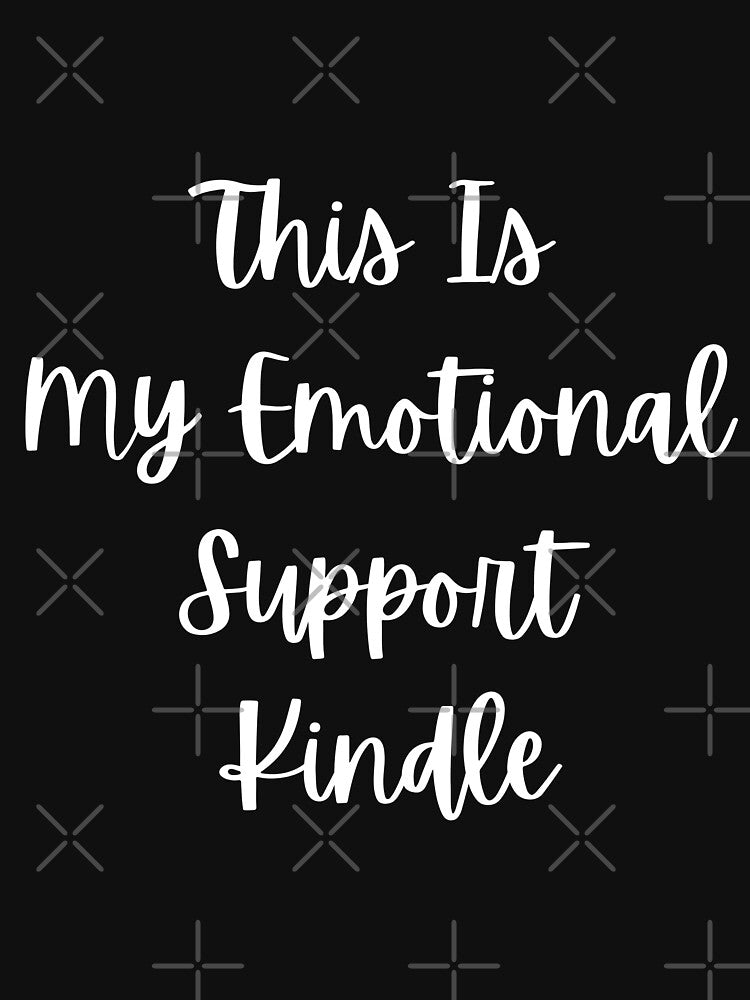This Is My Emotional Support Kindle by Merry Moon Store