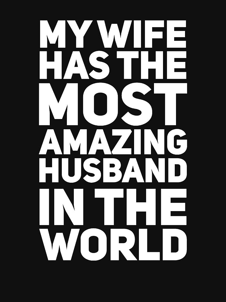 My wife has the most amazing husband in the world by alexmichel91