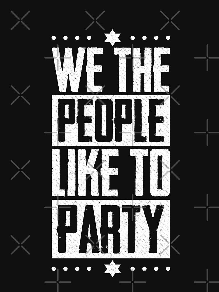 We The People Like to Party by Mill8ion