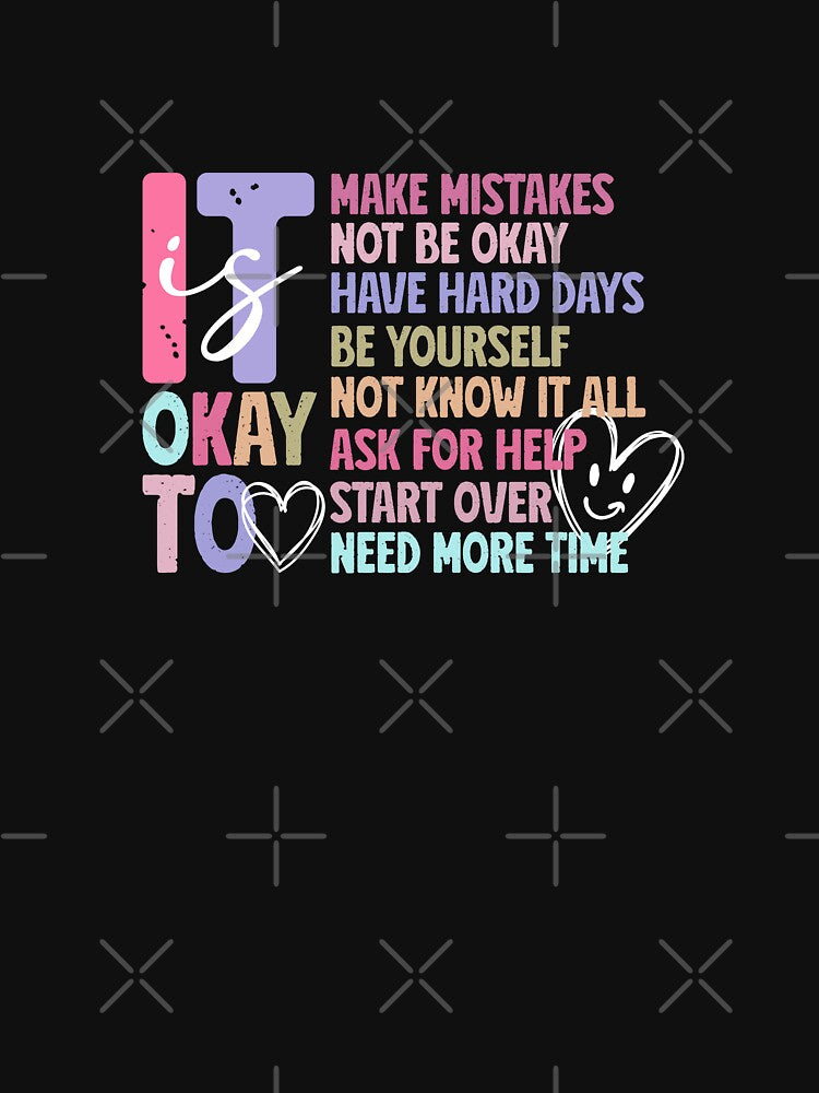 It's OKAY to be... by A Texas Belle Designs
