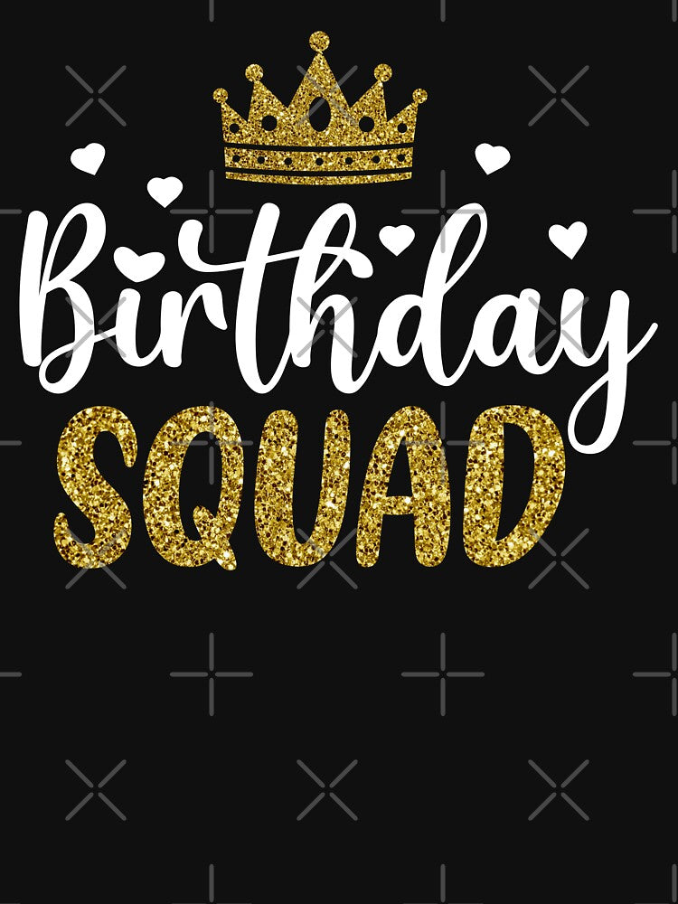 Birthday Squad Party Matching Family Group Funny Bday Team by Best Designer