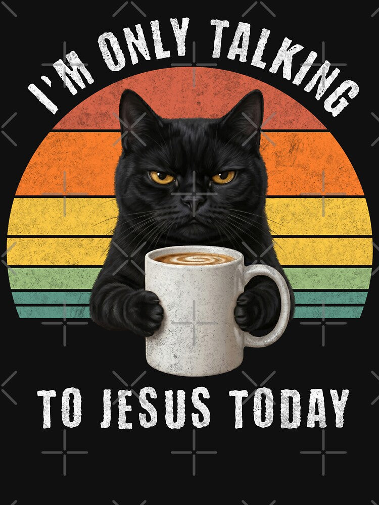 Sarcastic Black Cat Coffee Jesus Today Retro Sunset by d247