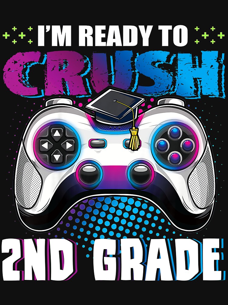 GAMER LIFE GAMER KID BACK TO SCHOOL I'm Ready to Crush 2nd Grade 95 by davidcgonzale