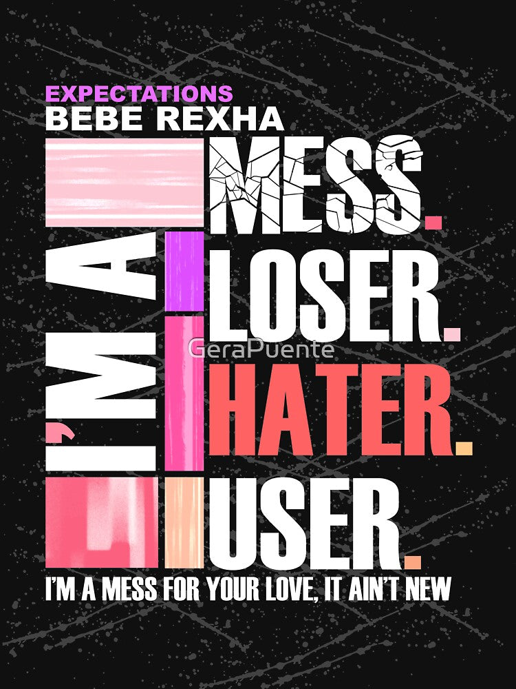 I'M A MESS 2 [BEBE REXHA] by GeraPuente