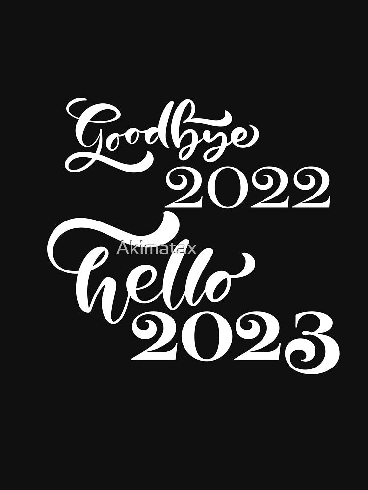 goodbye 2022 hello 2023 by Akimatax ✯✯✯✯✯
