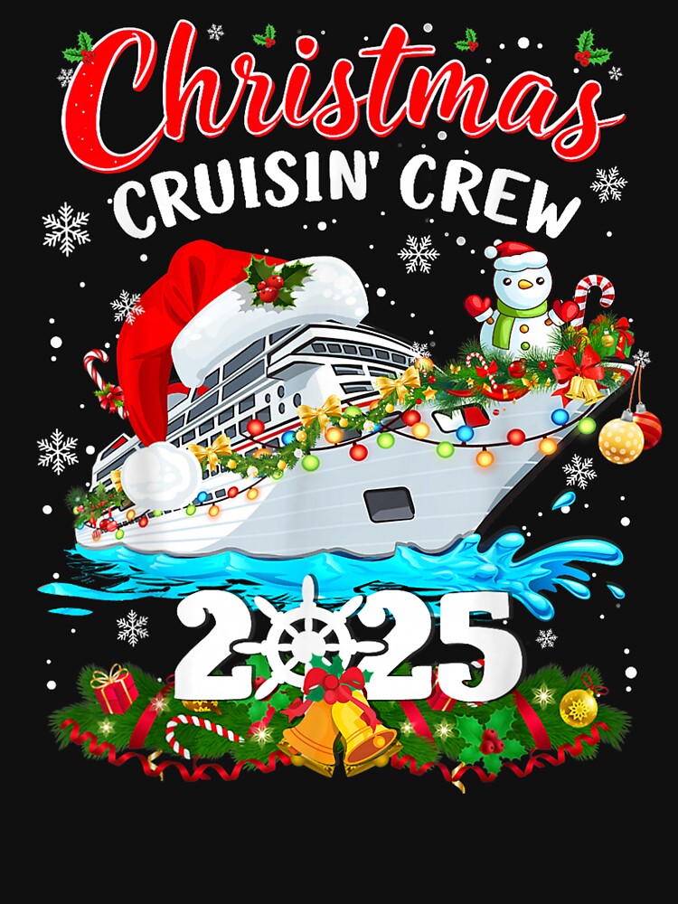 Christmas Cruisin Crew 2025 T-Shirt – Matching Family Cruise Xmas Outfit by waebox