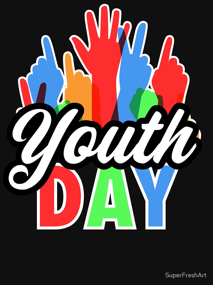 Youth Day World International Worldwide Global Gift by SuperFreshArt
