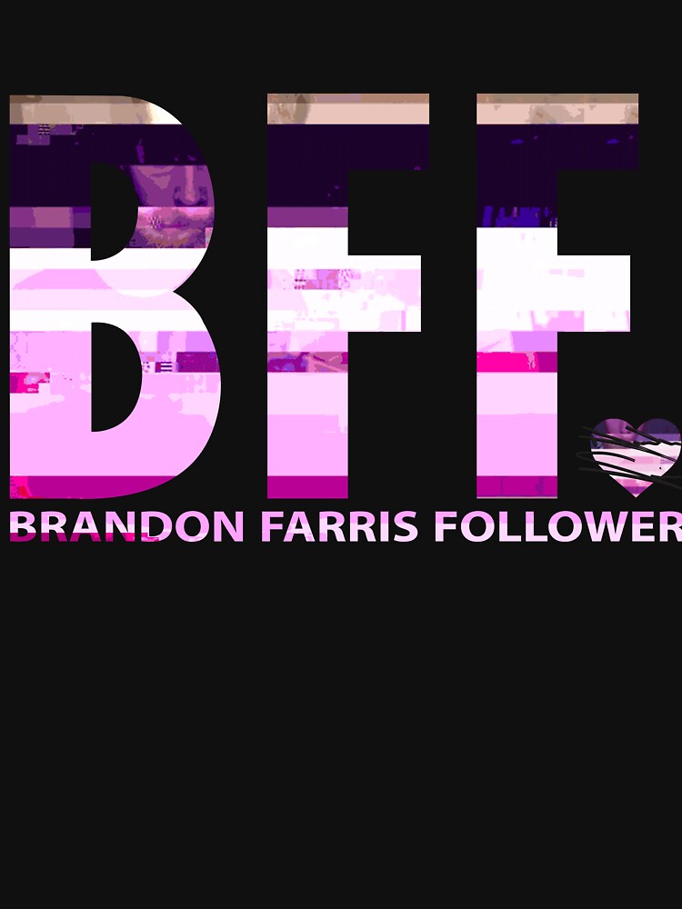 Brandon Farris Merch Bff Signature by LyLas147
