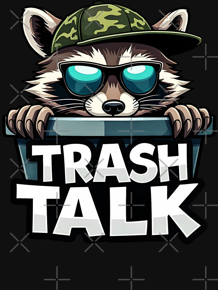 Trash Talk Raccoon by AlphaTeez