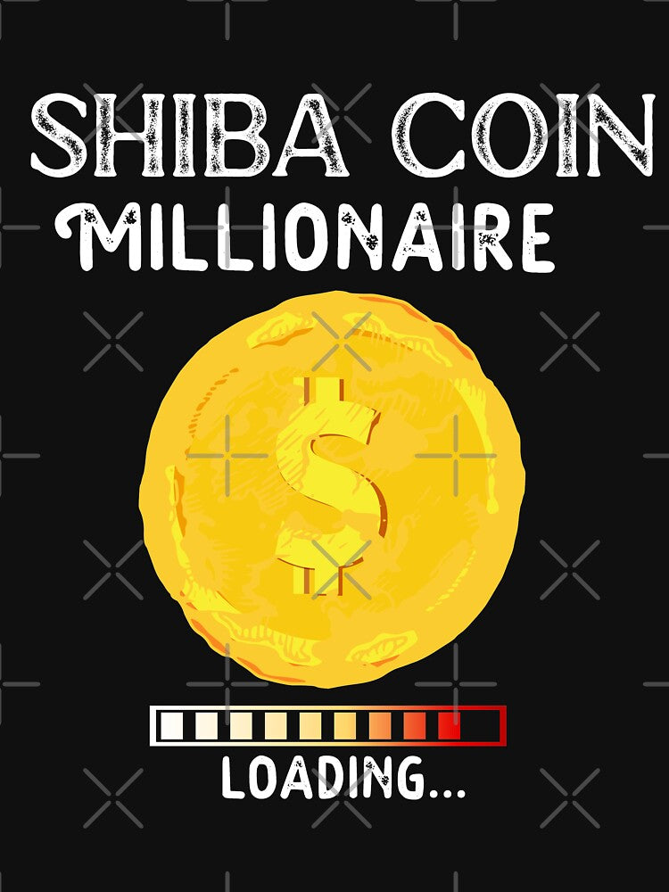 Shiba Inu Coin Shirt The millionaire loading Coin by Mytoonsquad