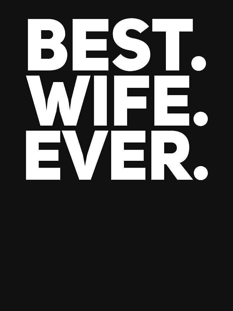 Best wife ever by alexmichel91
