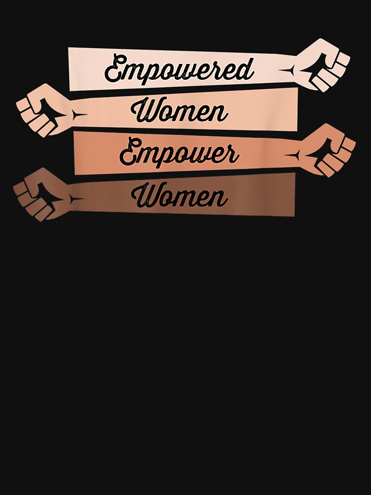 Empowered women empower women by TommieBins