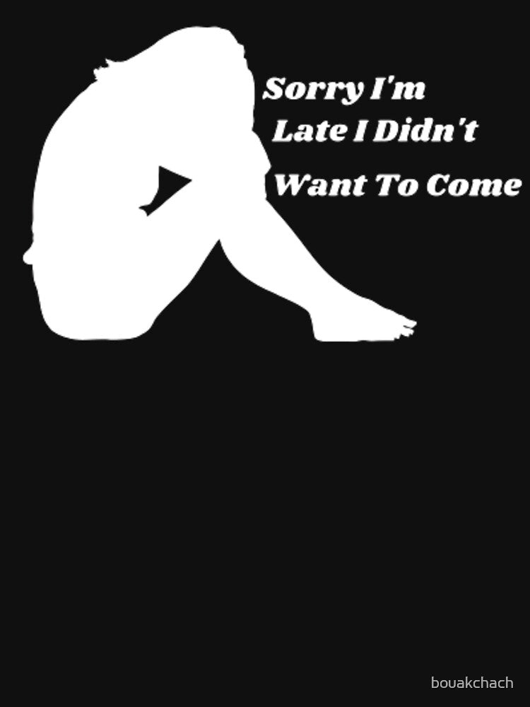 sorry i'm late i didn't want to come by bouakchach